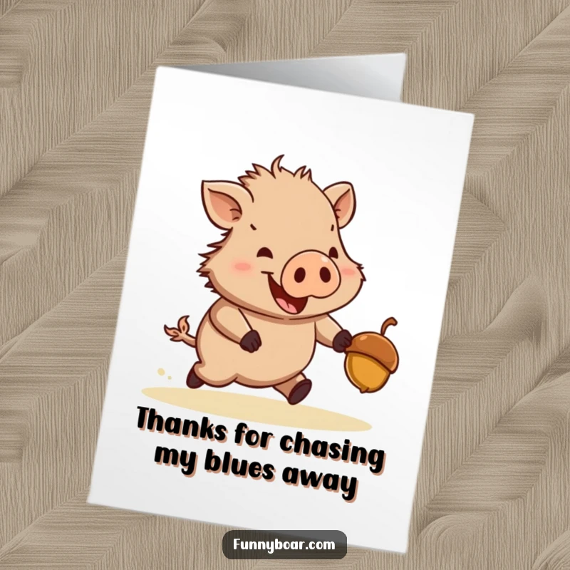 Funny Free Printable Thank You Card: Stout boar with short legs chasing an acorn, conveying thanks with humor.